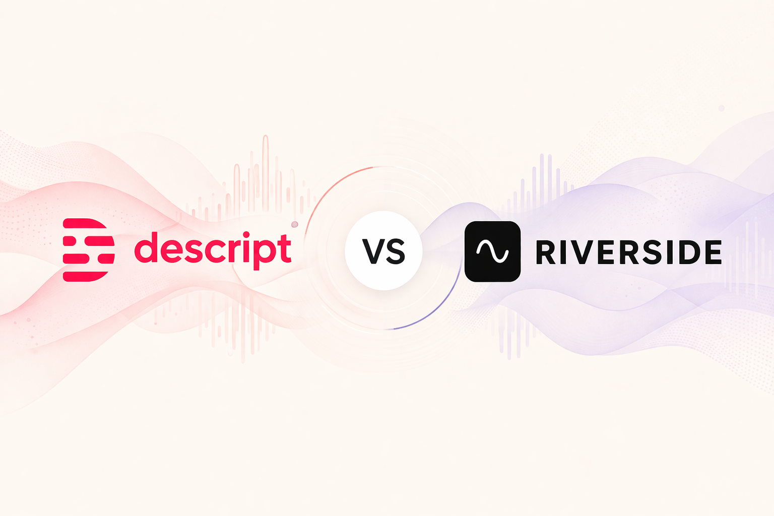 descript vs riverside comparison